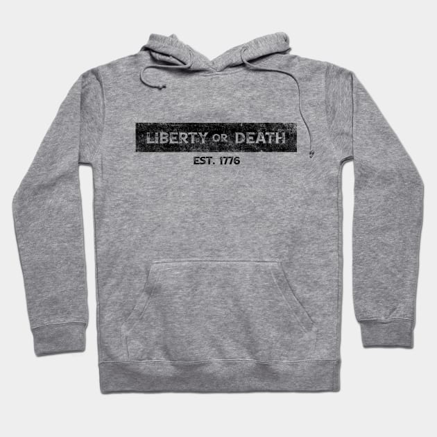 Liberty or Death Hoodie by BlackGrain